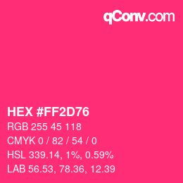 カラーコード: HEX #FF2D76 | qconv.com