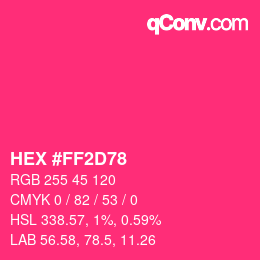 Color code: HEX #FF2D78 | qconv.com