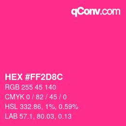 Color code: HEX #FF2D8C | qconv.com