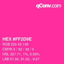 Farbcode: HEX #FF2D9E | qconv.com