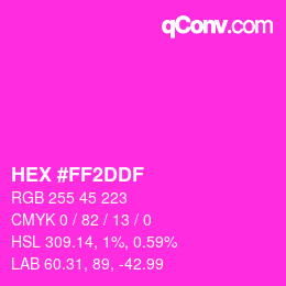 カラーコード: HEX #FF2DDF | qconv.com