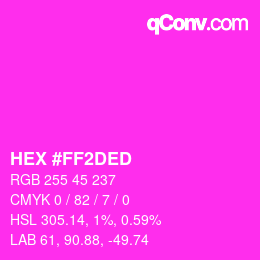 カラーコード: HEX #FF2DED | qconv.com