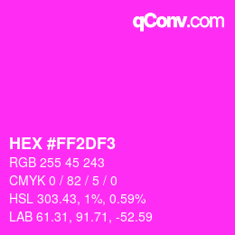 Color code: HEX #FF2DF3 | qconv.com