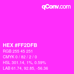 カラーコード: HEX #FF2DFB | qconv.com