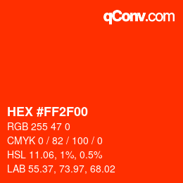 Color code: HEX #FF2F00 | qconv.com