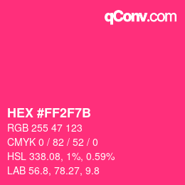 Color code: HEX #FF2F7B | qconv.com