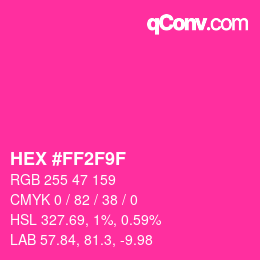 Color code: HEX #FF2F9F | qconv.com