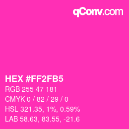 Color code: HEX #FF2FB5 | qconv.com
