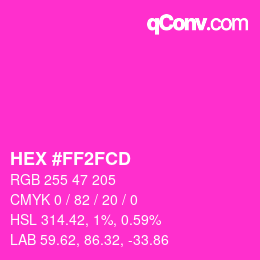 Color code: HEX #FF2FCD | qconv.com