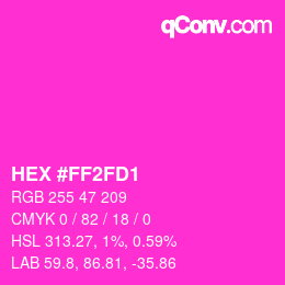 カラーコード: HEX #FF2FD1 | qconv.com