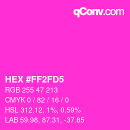 カラーコード: HEX #FF2FD5 | qconv.com