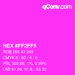 Color code: HEX #FF2FF5 | qconv.com