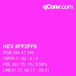 Color code: HEX #FF2FF9 | qconv.com