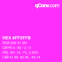 Color code: HEX #FF2FFB | qconv.com