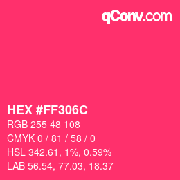 颜色代码: HEX #FF306C | qconv.com