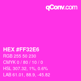 カラーコード: HEX #FF32E6 | qconv.com