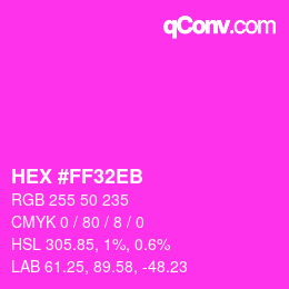 Color code: HEX #FF32EB | qconv.com