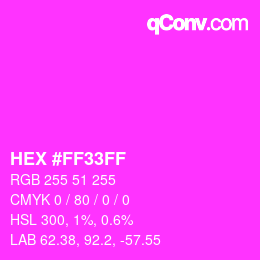 颜色代码: HEX #FF33FF | qconv.com