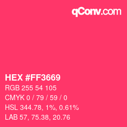 カラーコード: HEX #FF3669 | qconv.com