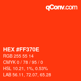 Color code: HEX #FF370E | qconv.com