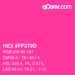 Farbcode: HEX #FF379D | qconv.com
