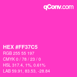 カラーコード: HEX #FF37C5 | qconv.com