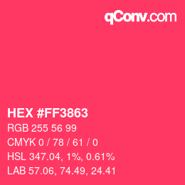 Color code: HEX #FF3863 | qconv.com