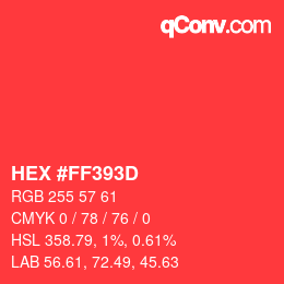 Farbcode: HEX #FF393D | qconv.com