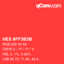 Farbcode: HEX #FF3B3B | qconv.com