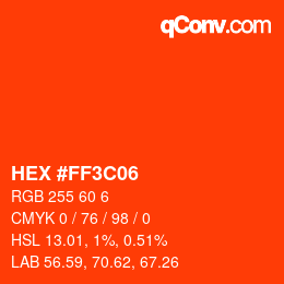 Color code: HEX #FF3C06 | qconv.com