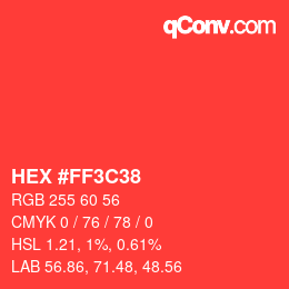 Color code: HEX #FF3C38 | qconv.com