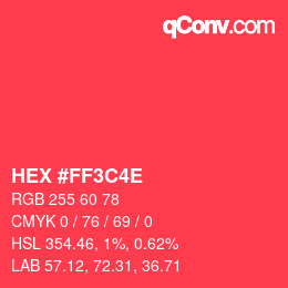 Color code: HEX #FF3C4E | qconv.com