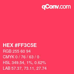 Code couleur: HEX #FF3C5E | qconv.com