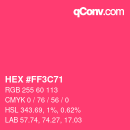 颜色代码: HEX #FF3C71 | qconv.com