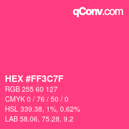 Color code: HEX #FF3C7F | qconv.com