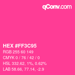 カラーコード: HEX #FF3C95 | qconv.com