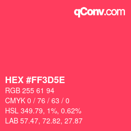 Farbcode: HEX #FF3D5E | qconv.com