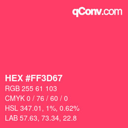 Color code: HEX #FF3D67 | qconv.com