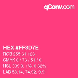 Color code: HEX #FF3D7E | qconv.com