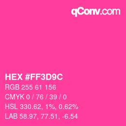 Farbcode: HEX #FF3D9C | qconv.com