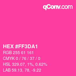 カラーコード: HEX #FF3DA1 | qconv.com