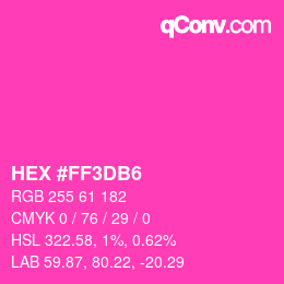 Color code: HEX #FF3DB6 | qconv.com