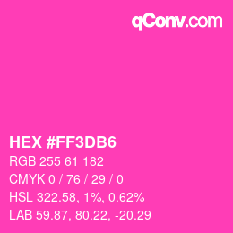 カラーコード: HEX #FF3DB6 | qconv.com