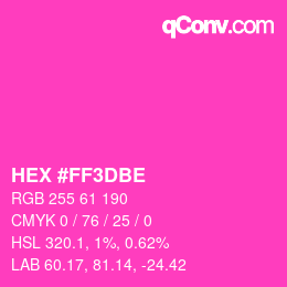 Color code: HEX #FF3DBE | qconv.com