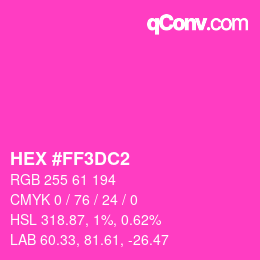 Color code: HEX #FF3DC2 | qconv.com