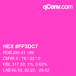 Color code: HEX #FF3DC7 | qconv.com