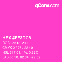 Color code: HEX #FF3DC8 | qconv.com