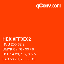 Color code: HEX #FF3E02 | qconv.com