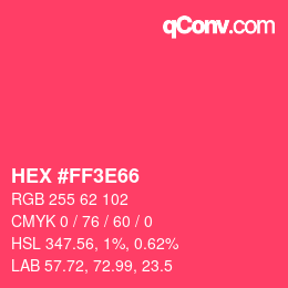 Color code: HEX #FF3E66 | qconv.com