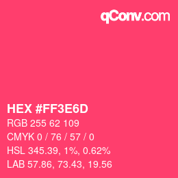 Color code: HEX #FF3E6D | qconv.com